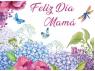 TARJETA 6,6x9cm FELIZ DIA MAMA